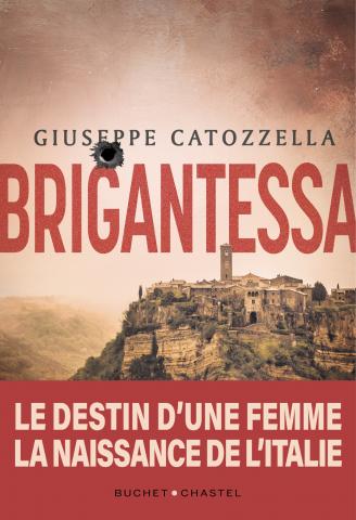 Brigantessa, le destin d'une femme la naissance de l'Italie