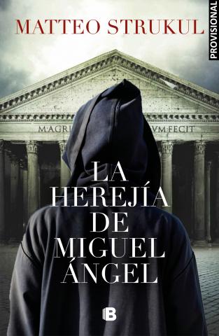 La herejía de Miguel Ángel 