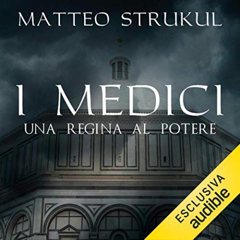 I Medici - Una regina al potere, audiobook